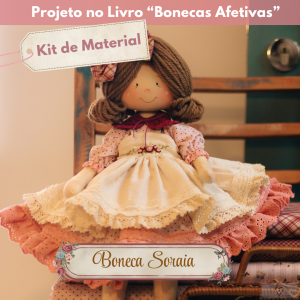 Boneca Soraia - KIT DE MATERIAL (Sem Projeto!)