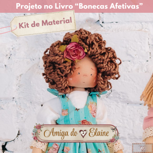 Amigas do ♥ "ELAINE" - KIT DE MATERIAL (Sem Projeto!)