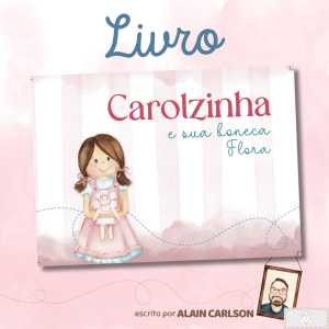 Livro Infantil - CAROLZINHA